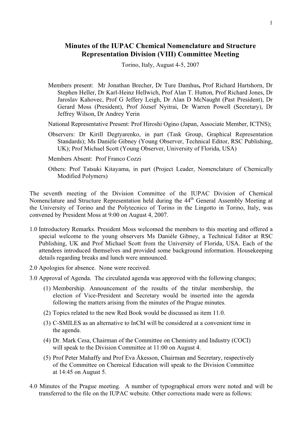 Minutes of the IUPAC Chemical Nomenclature and Structure Representation Division (VIII) Committee Meeting Torino, Italy, August 4-5, 2007