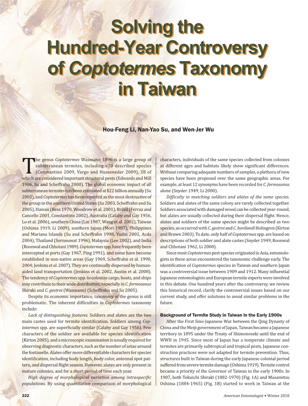 Solving the Hundred-Year Controversy of Coptotermes Taxonomy in Taiwan Solving the Hundred-Year Controversy of Coptotermes Taxon