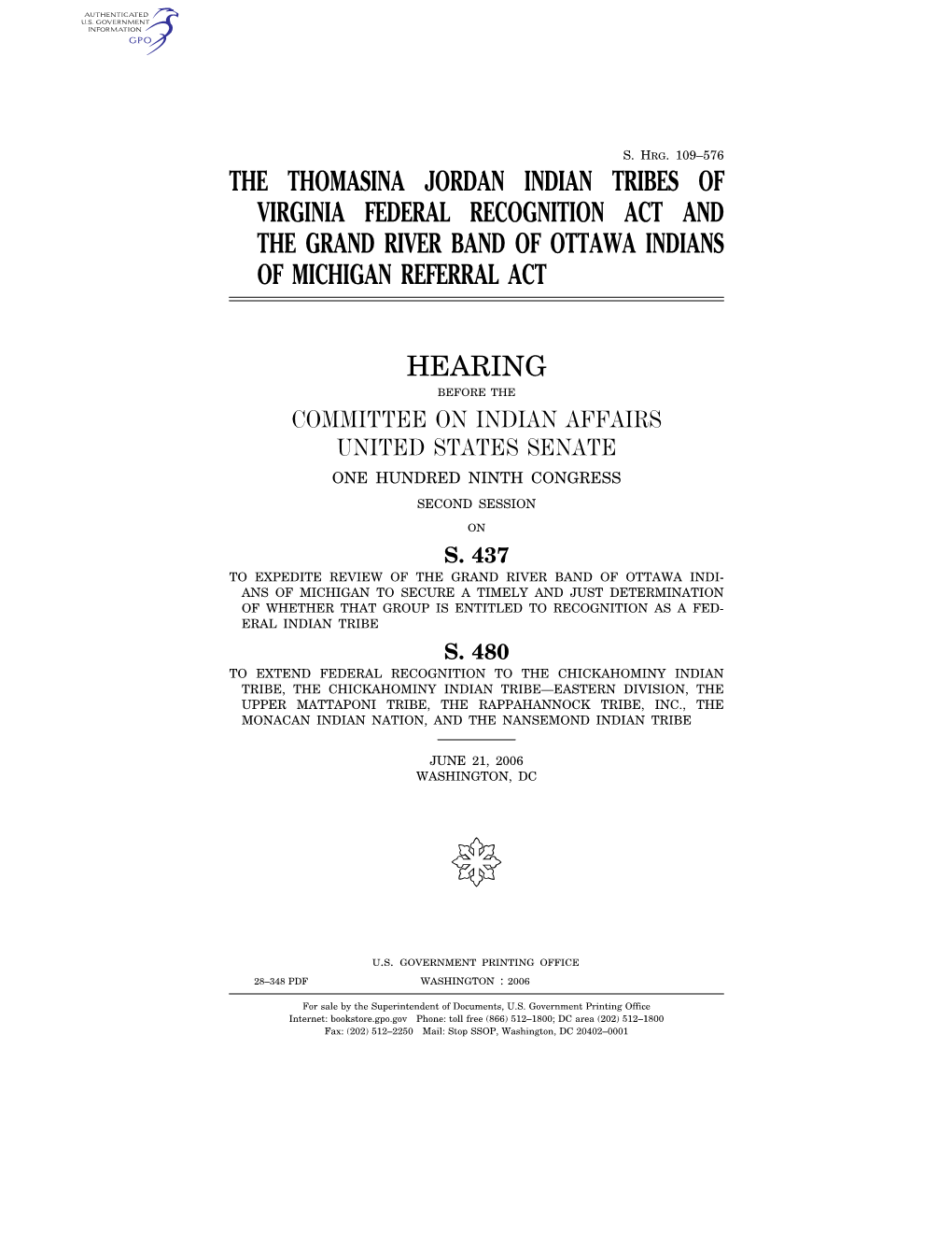 The Thomasina Jordan Indian Tribes of Virginia Federal Recognition Act and the Grand River Band of Ottawa Indians of Michigan Referral Act