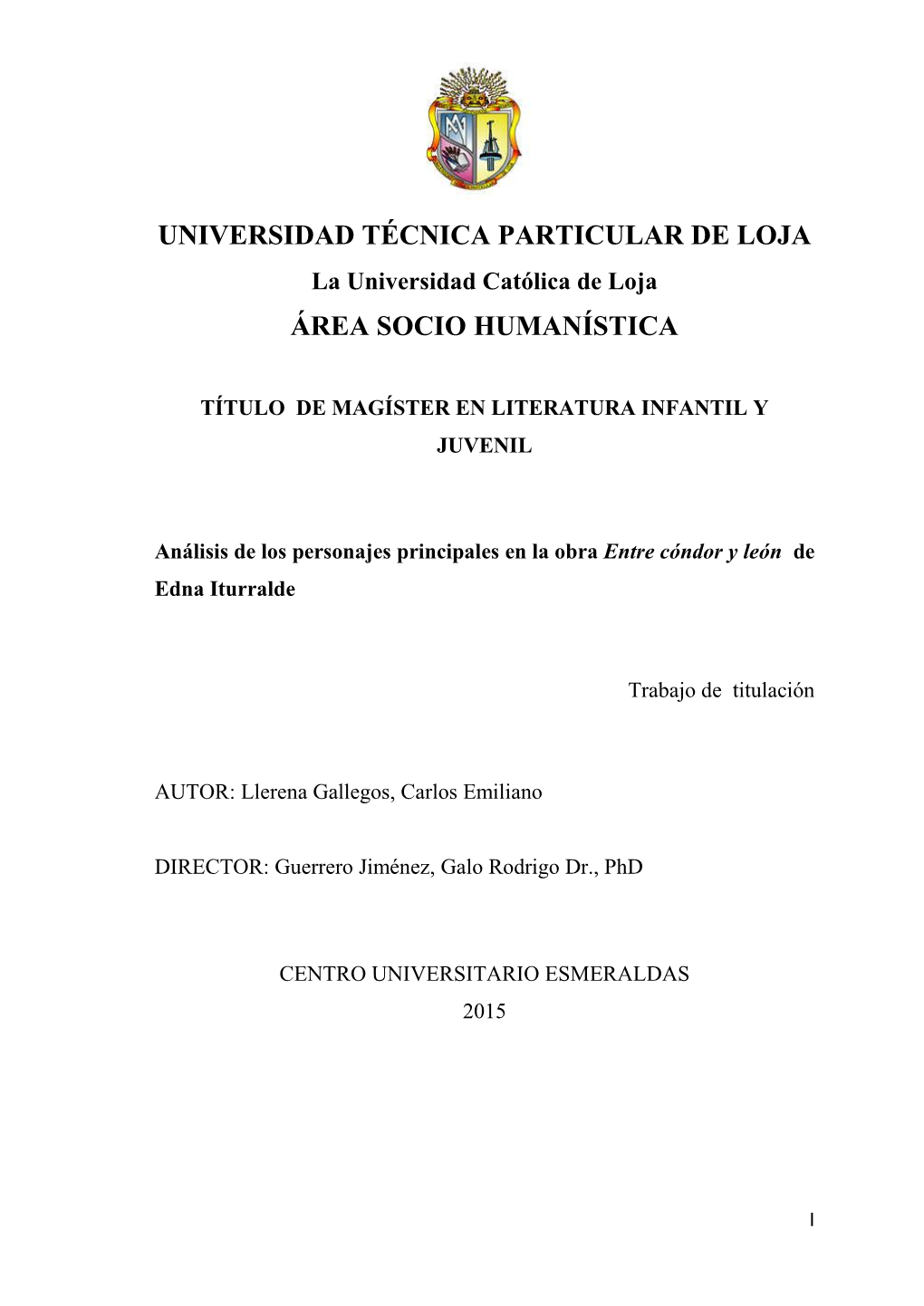 UNIVERSIDAD TÉCNICA PARTICULAR DE LOJA La Universidad Católica De Loja ÁREA SOCIO HUMANÍSTICA