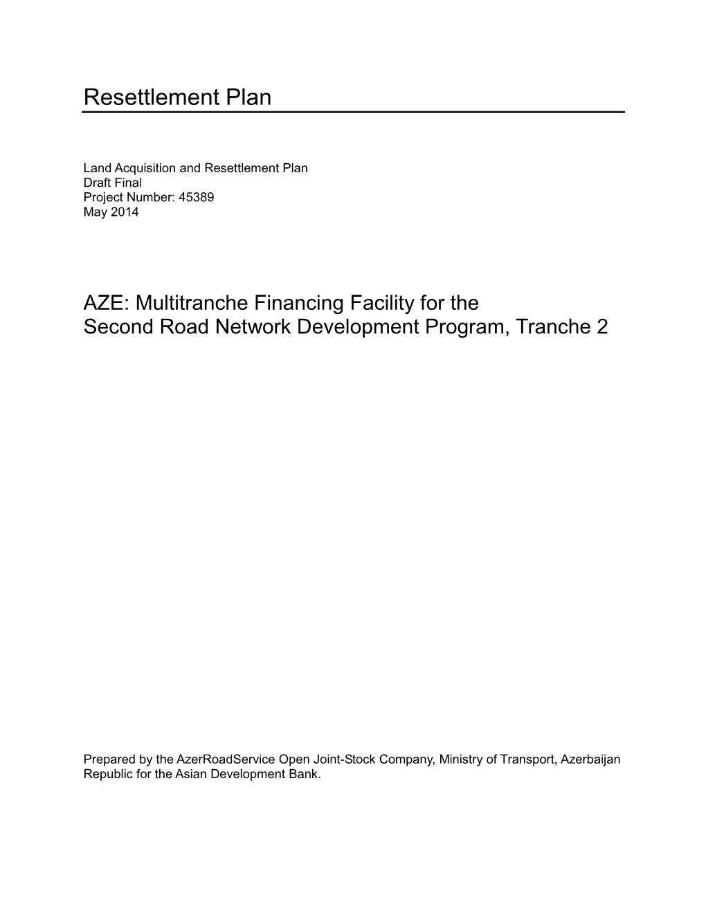 45389-004: Second Road Network Development Investment