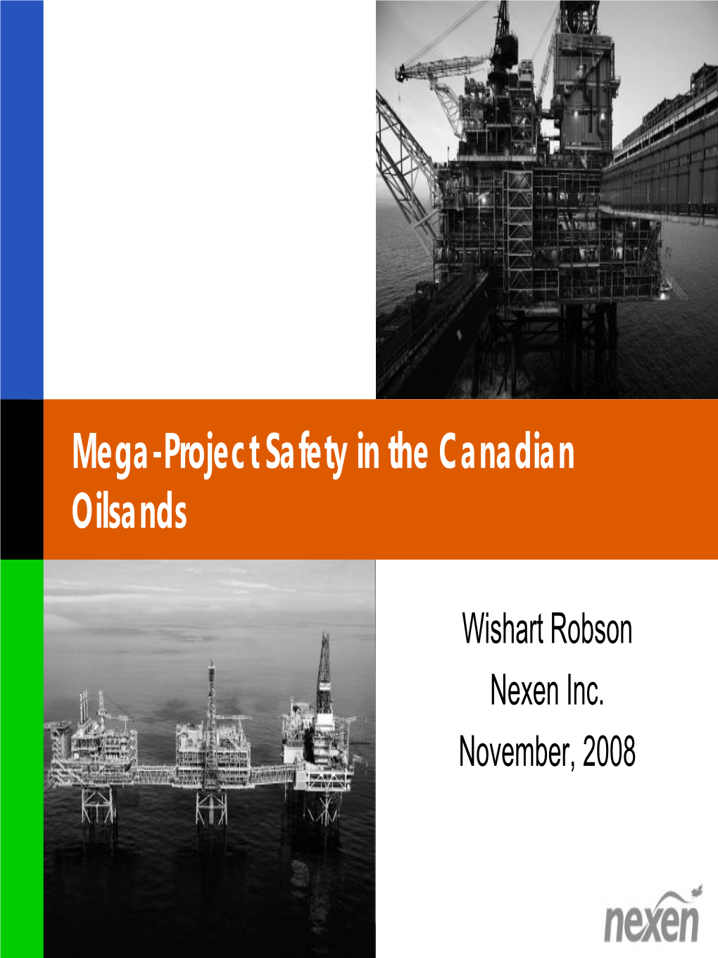 Mega-Project Safety in the Canadian Oilsands