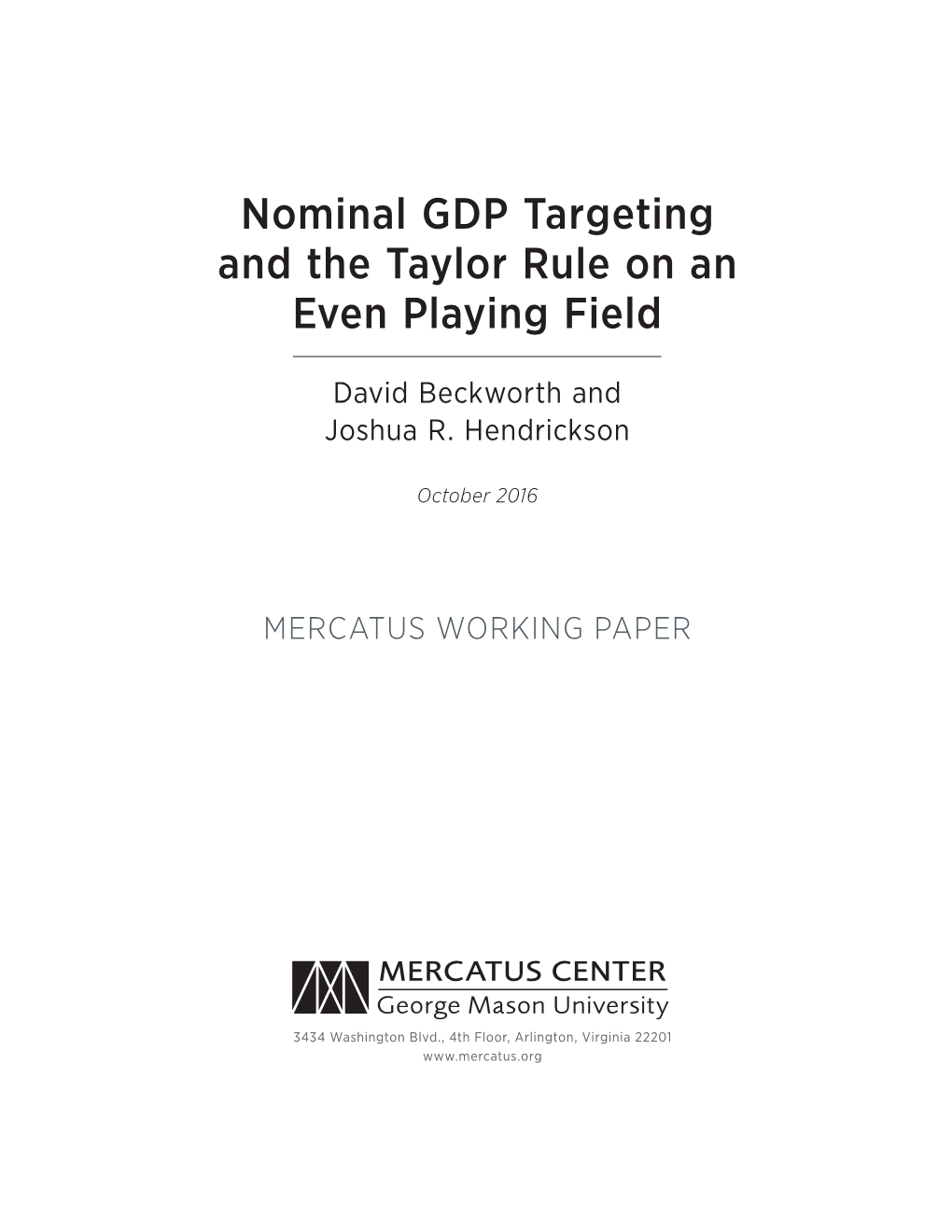 Nominal GDP Targeting and the Taylor Rule on an Even Playing Field