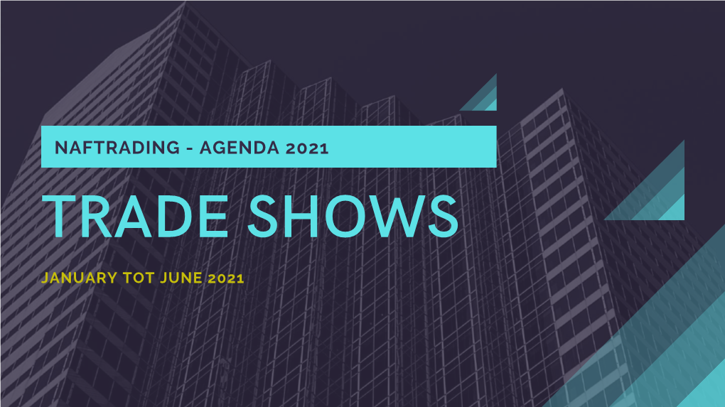 Naftrading - Agenda 2021 Trade Shows