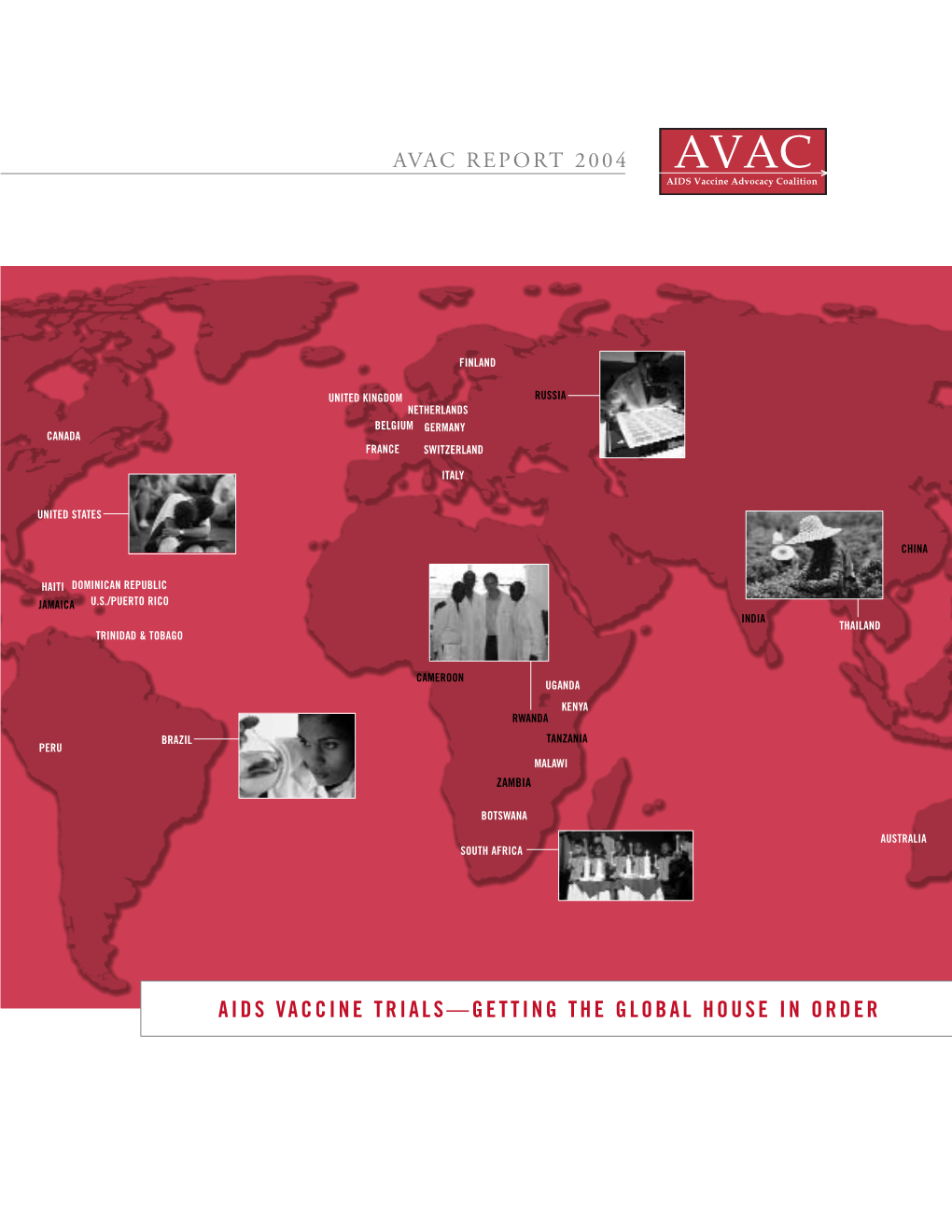 Aids Vaccine Trials—Getting the Global House in Order Acknowledgements