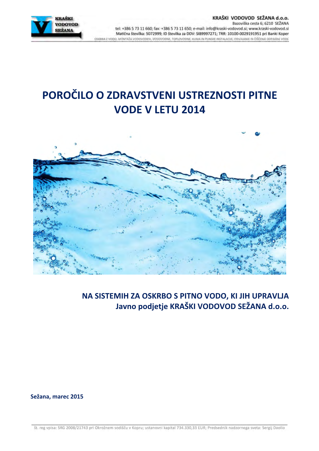 Poročilo O Zdravstveni Ustreznosti Pitne Vode V Letu 2014