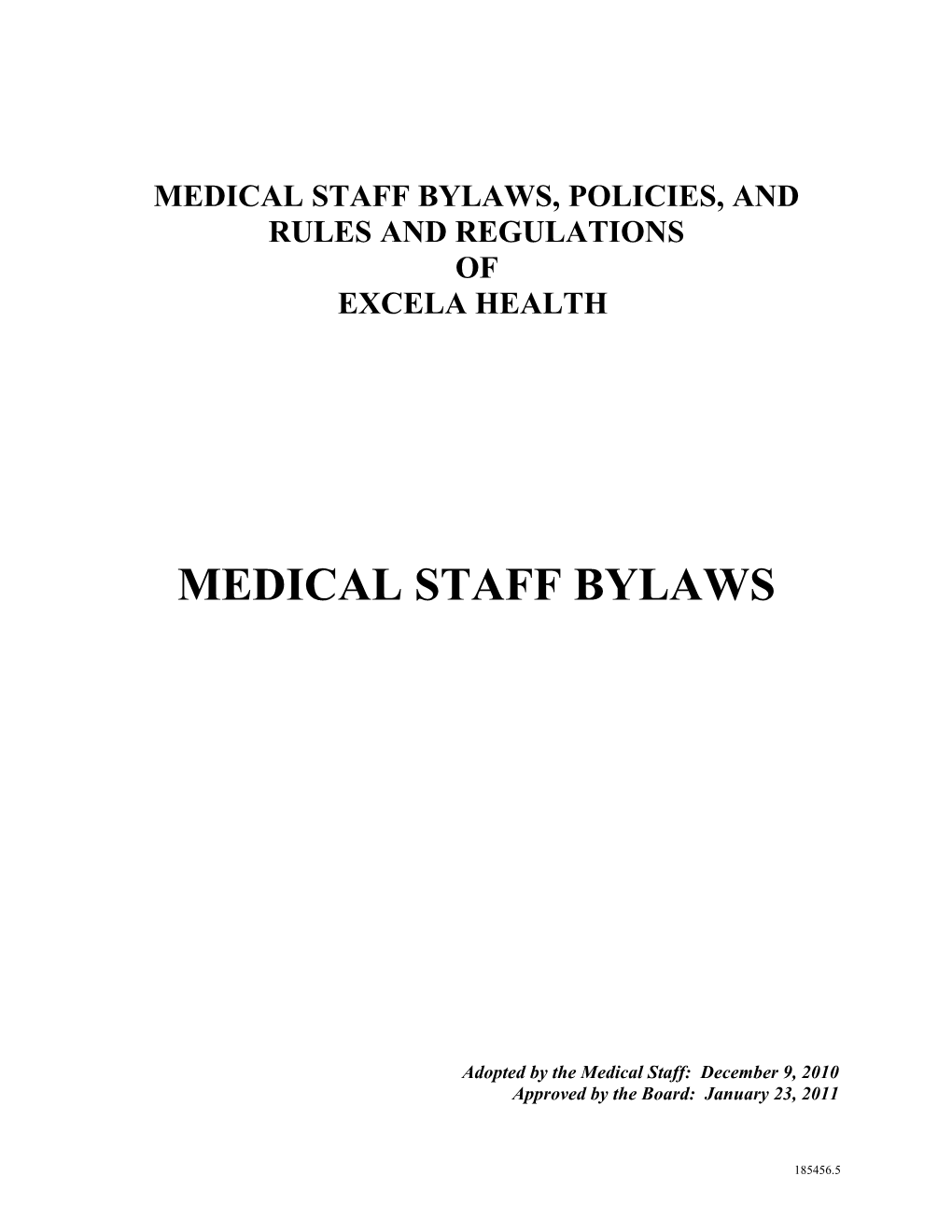 Medical Staff Bylaws, Policies, And