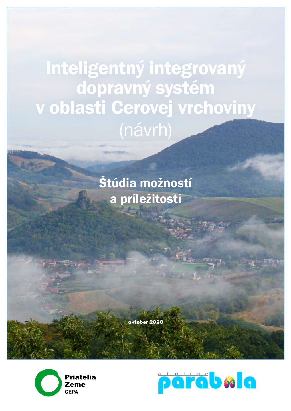 Inteligentný Integrovaný Dopravný Systém V Oblasti Cerovej Vrchoviny (Návrh)