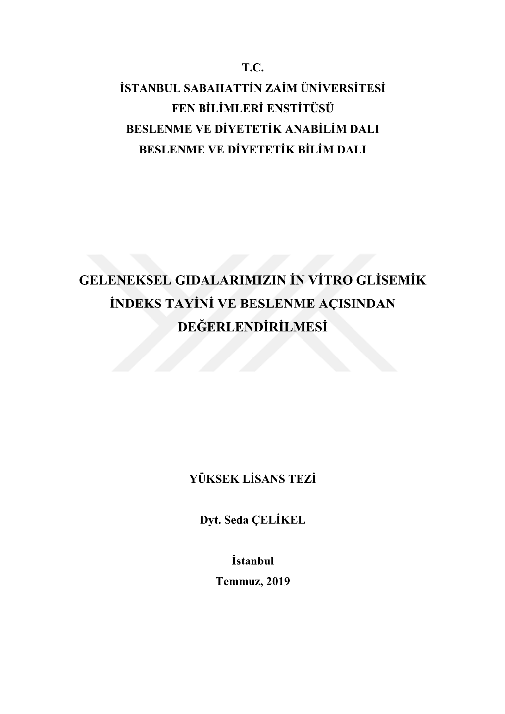 Geleneksel Gıdalarımızın in Vitro Glisemik Indeks Tayini Ve Beslenme