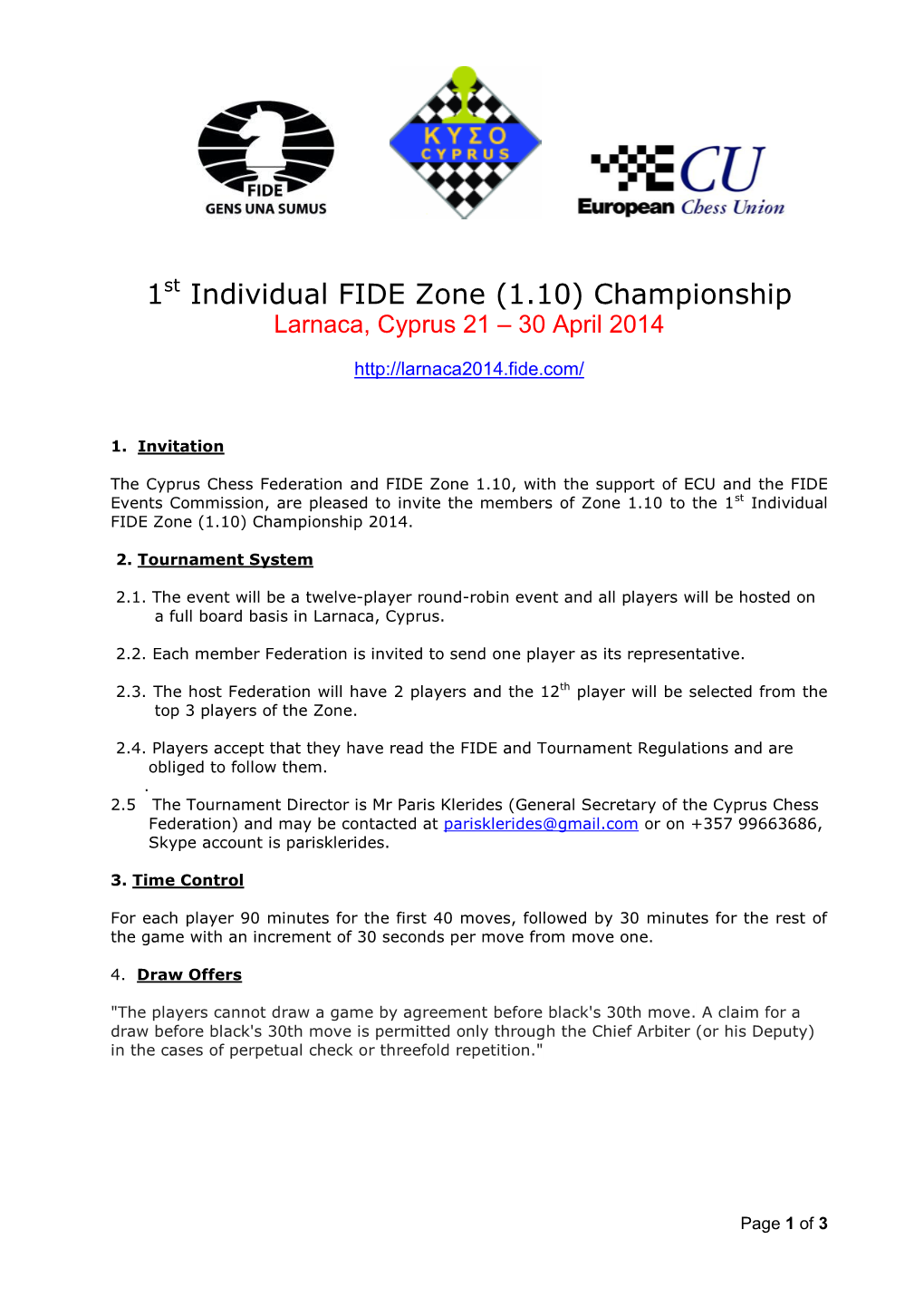 1St Individual FIDE Zone (1.10) Championship Larnaca, Cyprus 21 – 30 April 2014