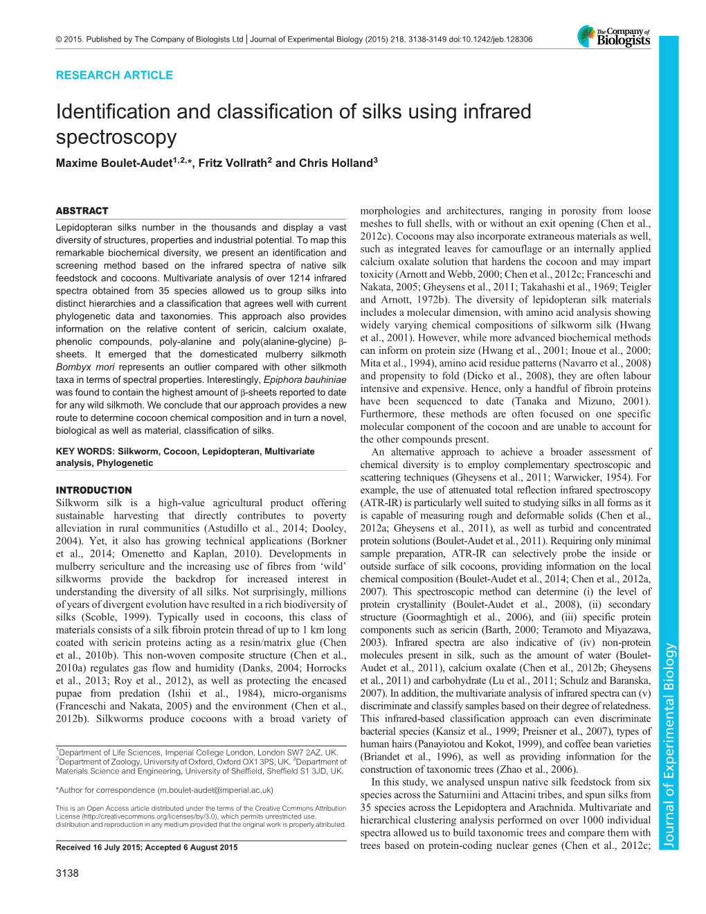 Identification and Classification of Silks Using Infrared Spectroscopy Maxime Boulet-Audet1,2,*, Fritz Vollrath2 and Chris Holland3