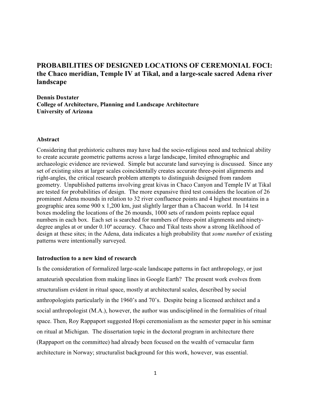 PROBABILITIES of DESIGNED LOCATIONS of CEREMONIAL FOCI: the Chaco Meridian, Temple IV at Tikal, and a Large-Scale Sacred Adena River Landscape