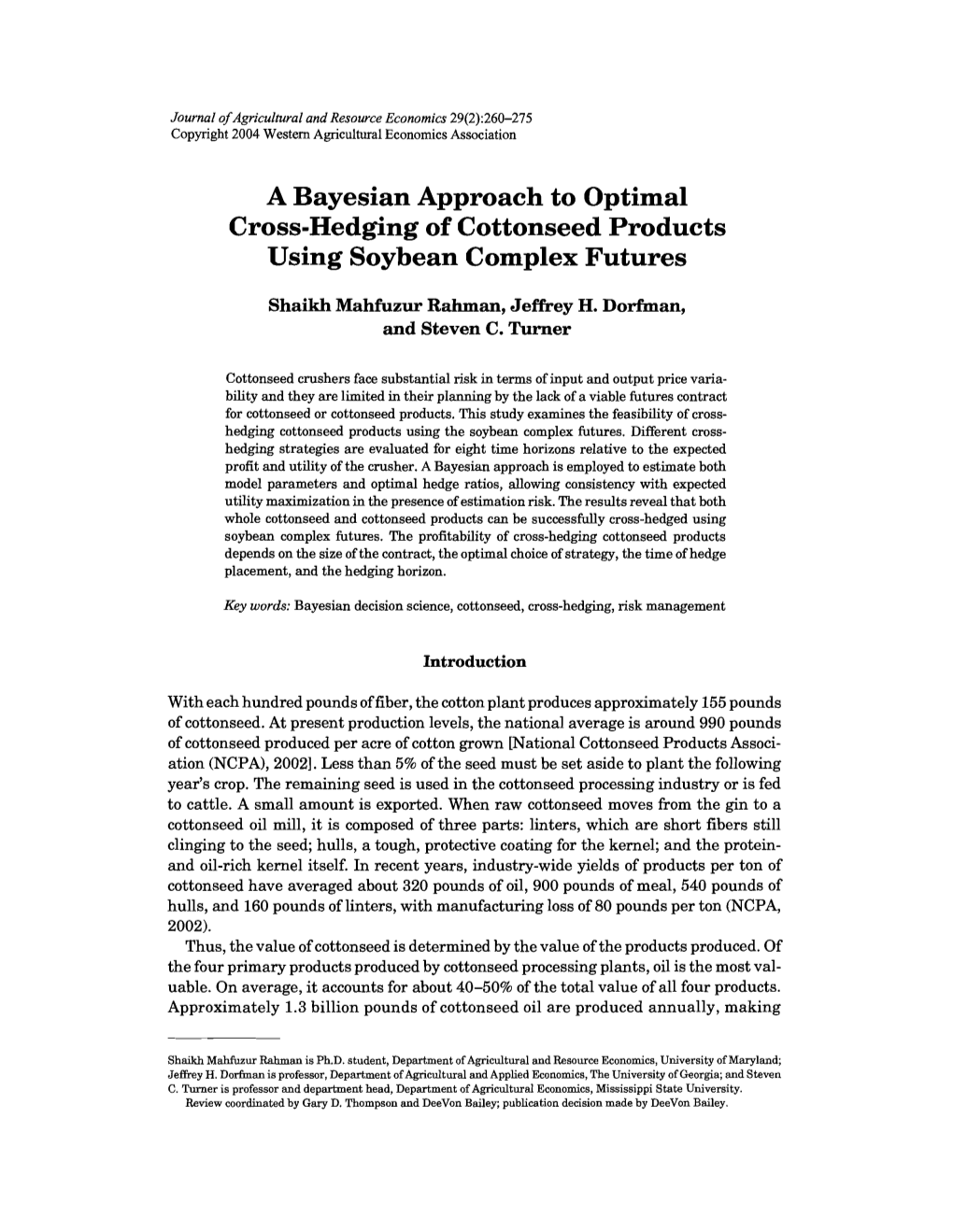 A Bayesian Approach to Optimal Cross-Hedging of Cottonseed Products Using Soybean Complex Futures