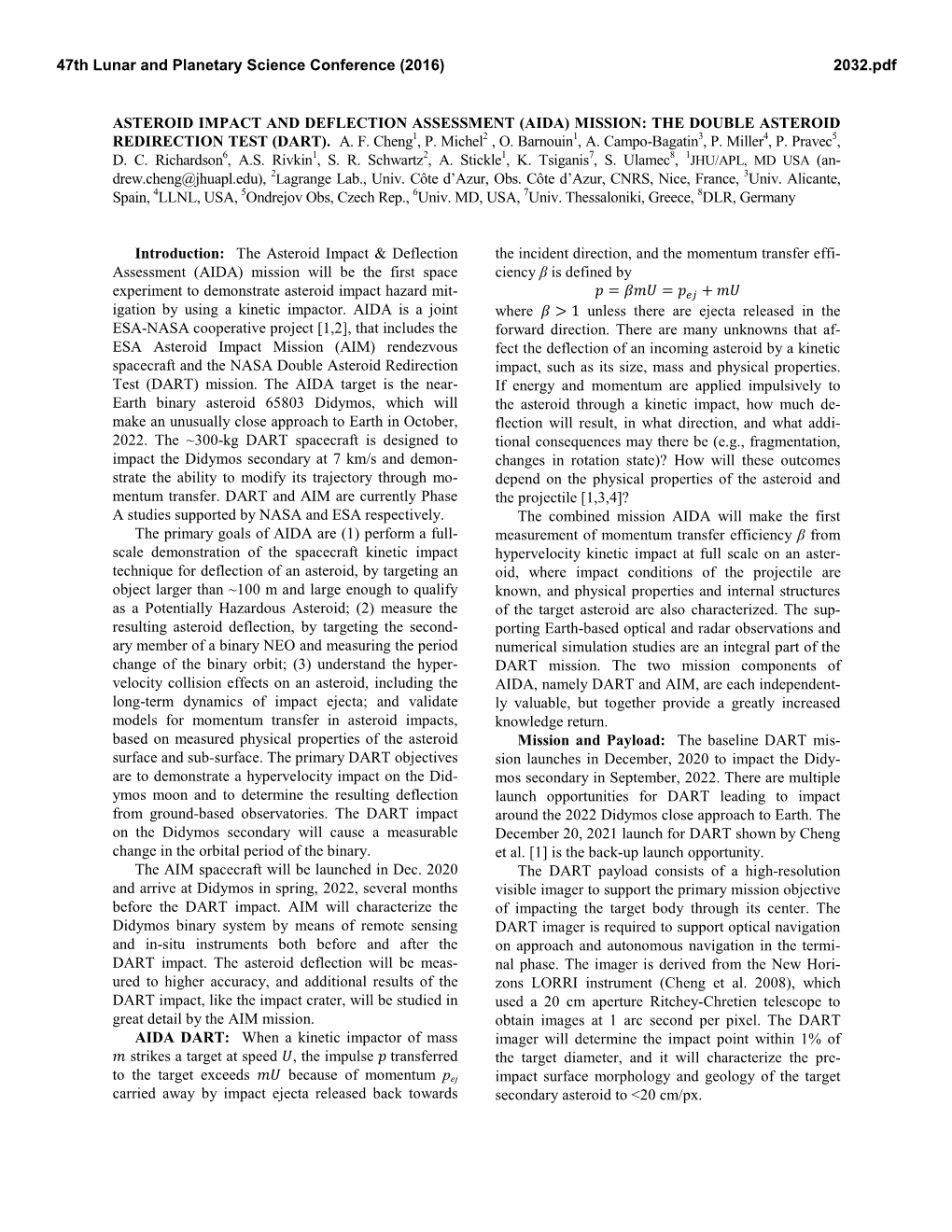 Asteroid Impact and Deflection Assessment (Aida) Mission: the Double Asteroid Redirection Test (Dart)