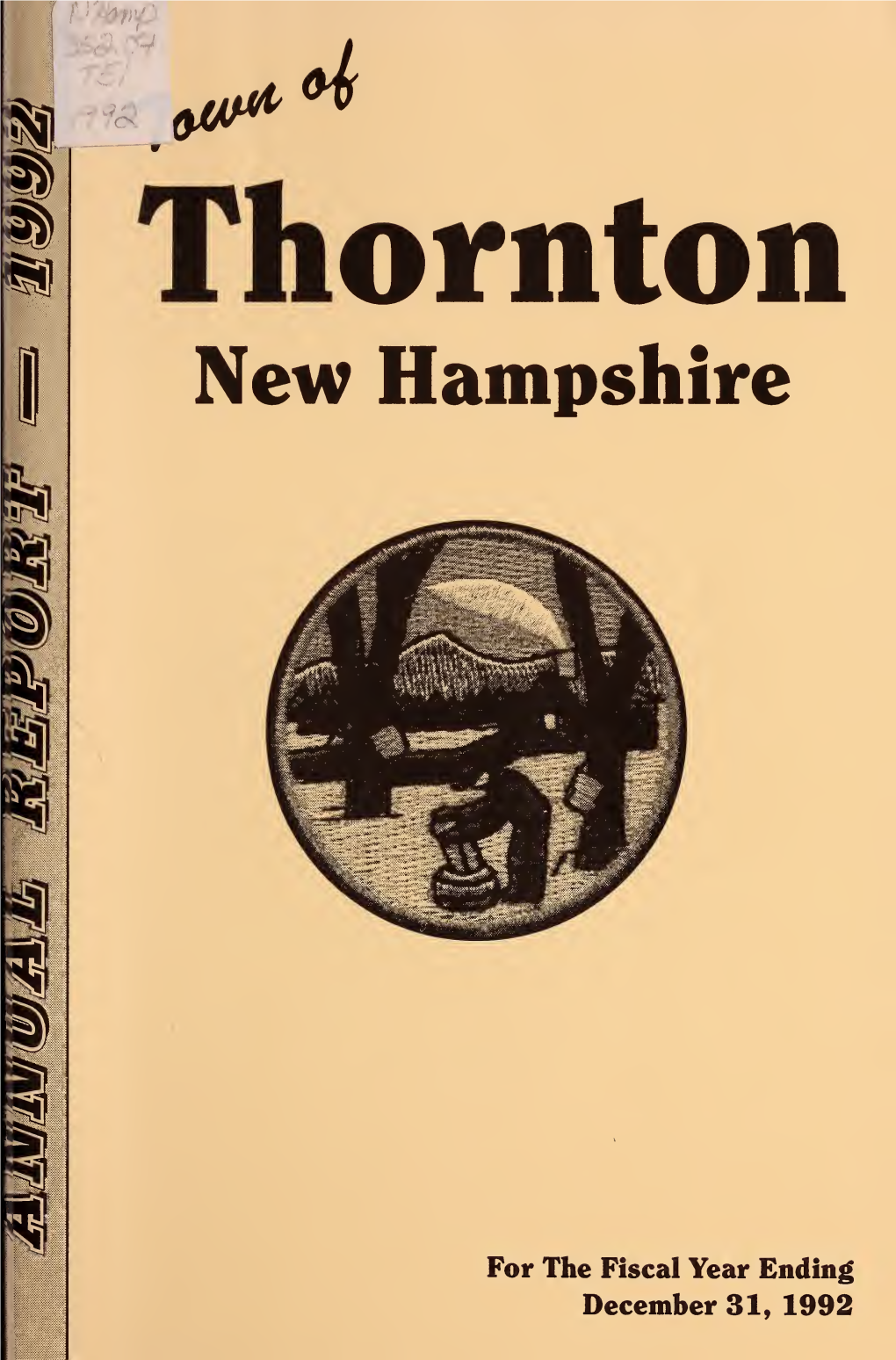 Annual Report of the Town of Thornton, New Hampshire