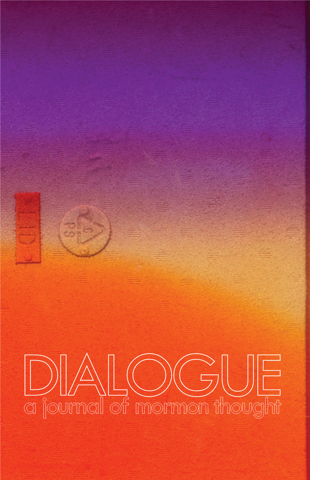 Volume 46 No. 4 Winter 2013 DIALOGUE 381209 Po Box MA 02238 Cambridge, Serviceelectronic Requested Clark.Indd 1 EDITORS EDITOR Kristine L