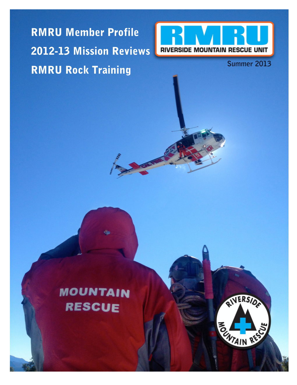 RMRU Member Profile 2012-13 Mission Reviews RMRU Rock Training