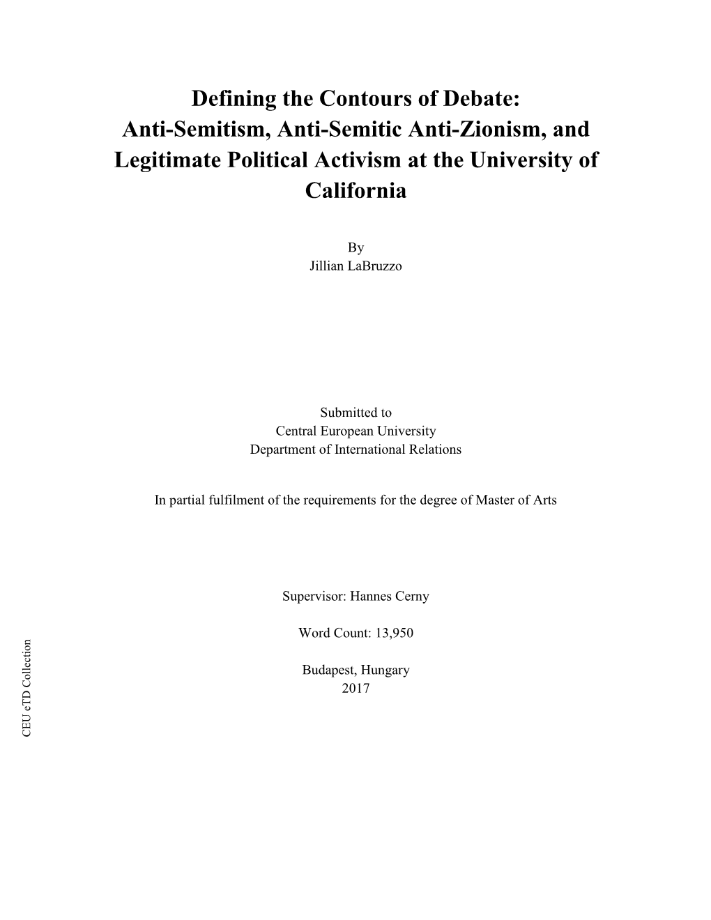 Defining the Contours of Debate: Anti-Semitism, Anti-Semitic Anti-Zionism, and Legitimate Political Activism at the University of California