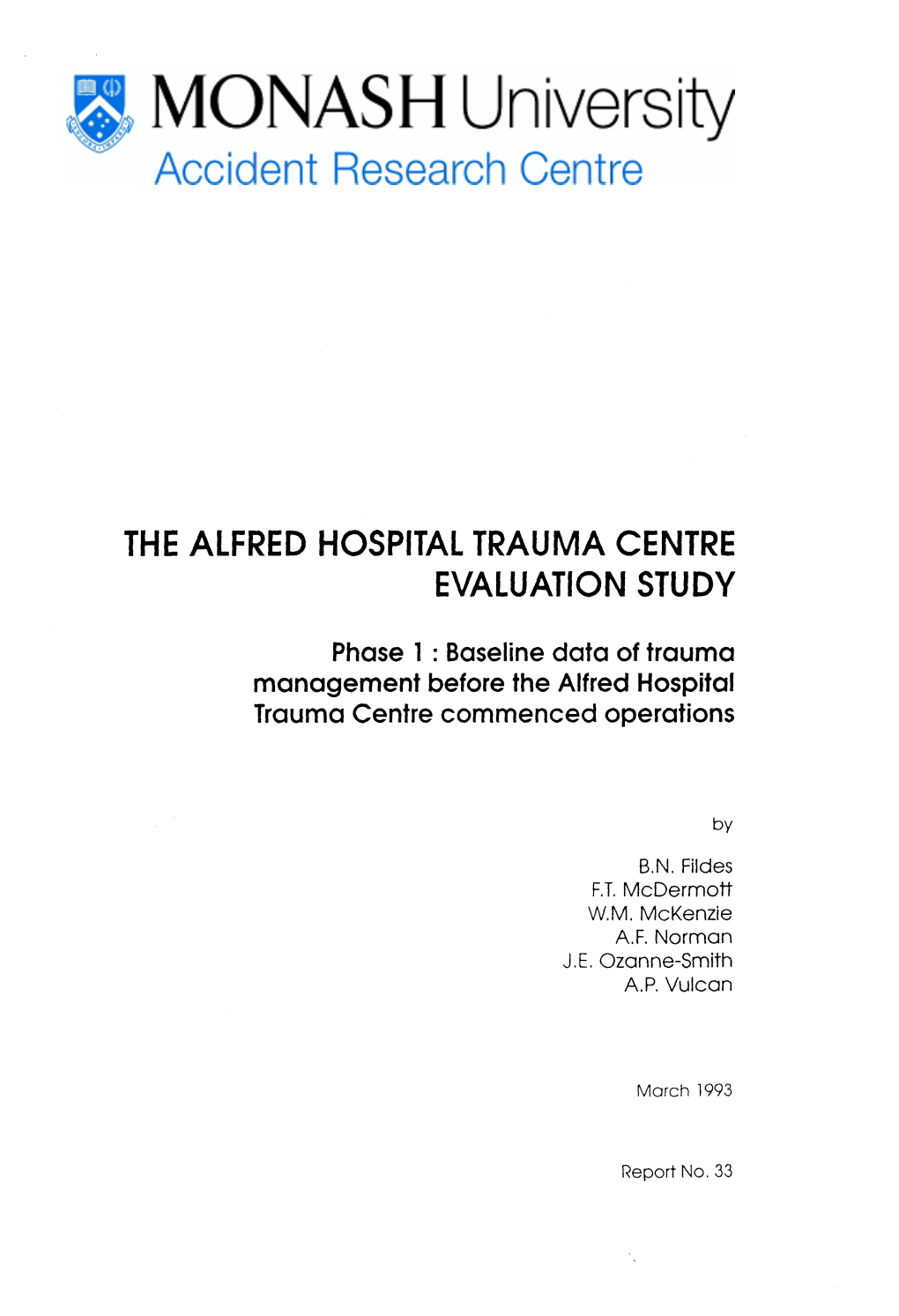 The Alfred Hospital Trauma Centre Evaluation Study