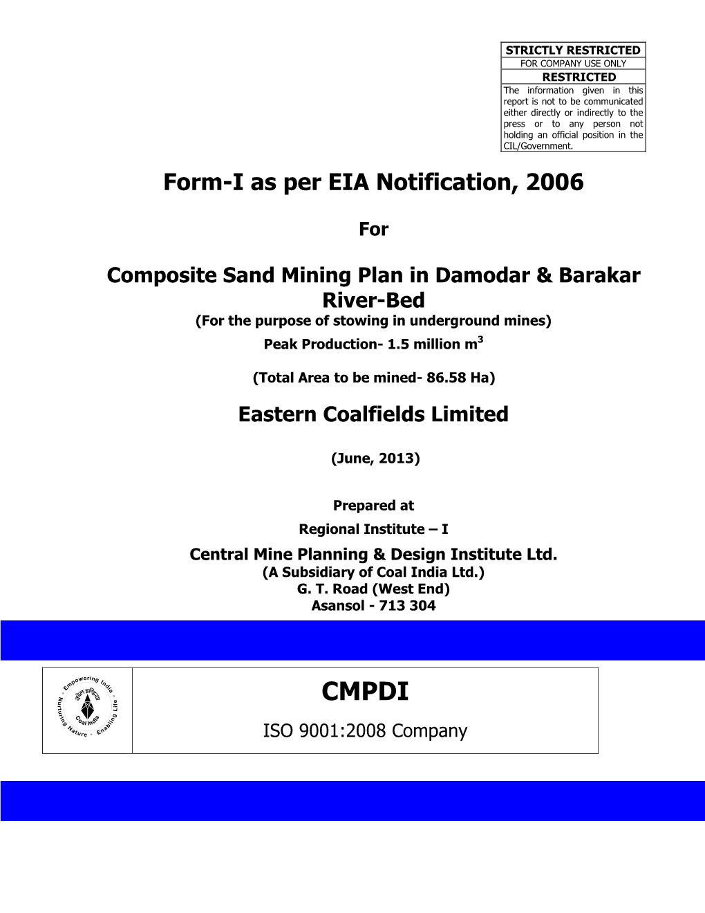 Form-I As Per EIA Notification, 2006 for Composite Sand Mining Plan in Damodar & Barakar Riverbed, Eastern Coalfields Ltd