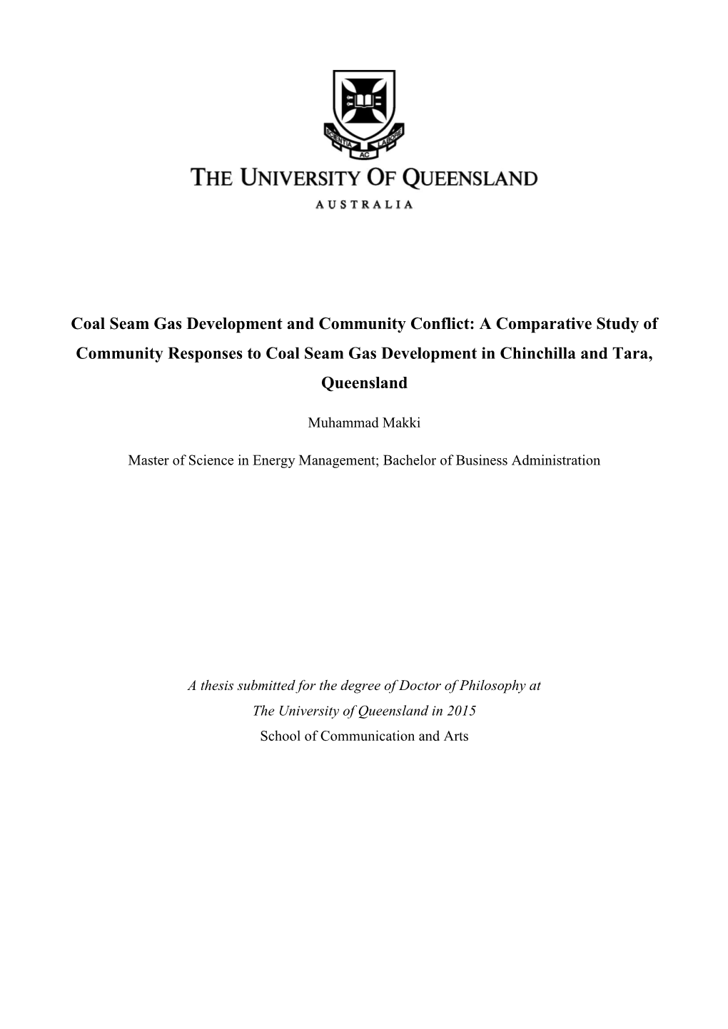Coal Seam Gas Development and Community Conflict: a Comparative Study of Community Responses to Coal Seam Gas Development in Chinchilla and Tara, Queensland