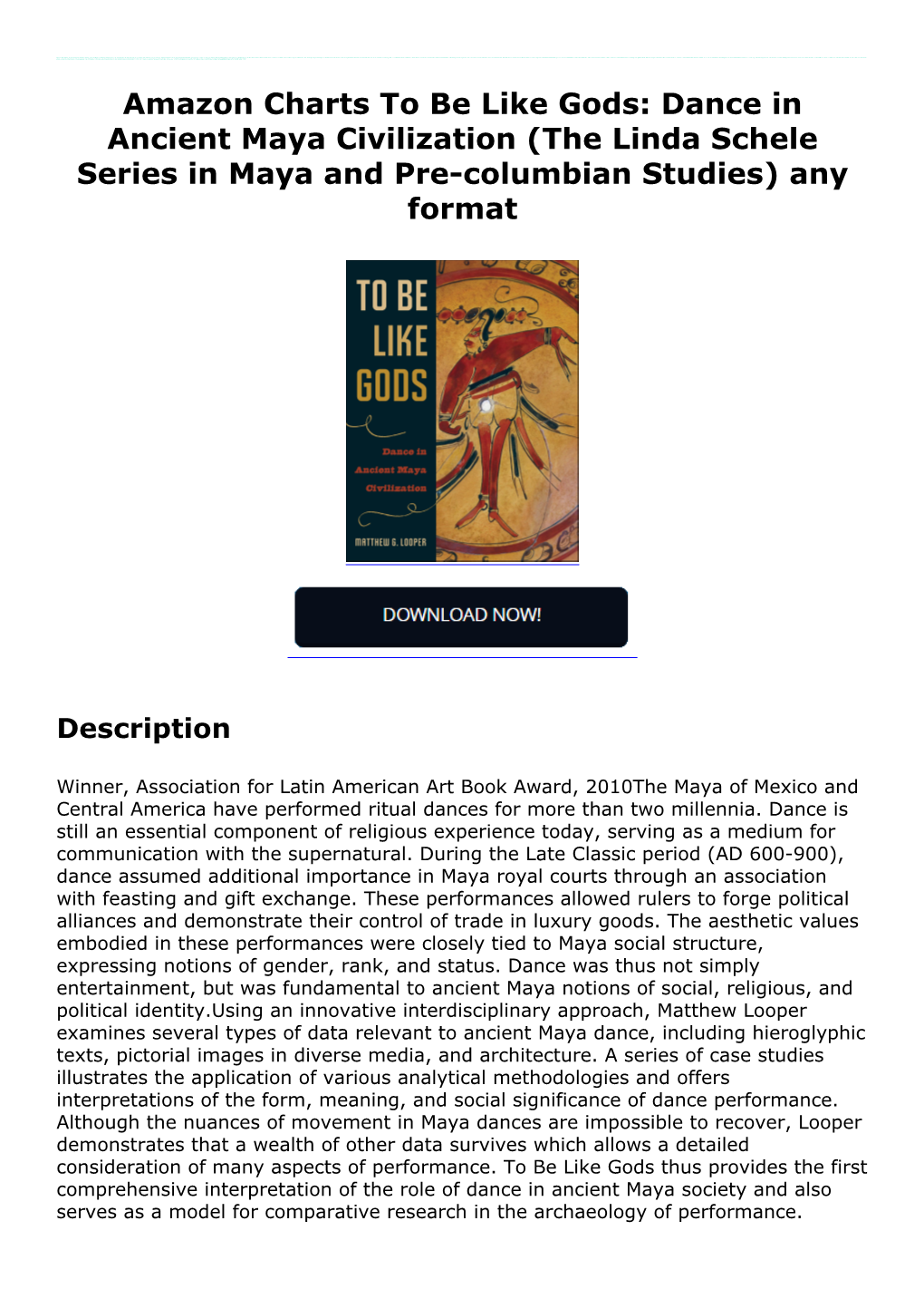 Dance in Ancient Maya Civilization (The Linda Schele Series in Maya and Pre-Columbian Studies) Any Format