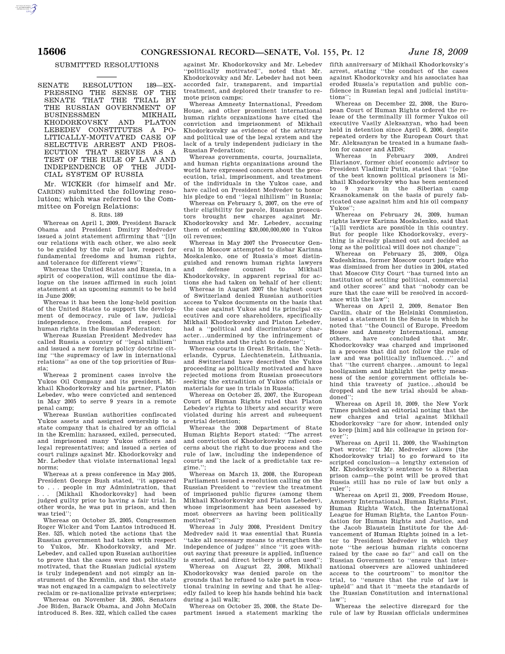 CONGRESSIONAL RECORD—SENATE, Vol. 155, Pt. 12 June 18, 2009 SUBMITTED RESOLUTIONS Against Mr