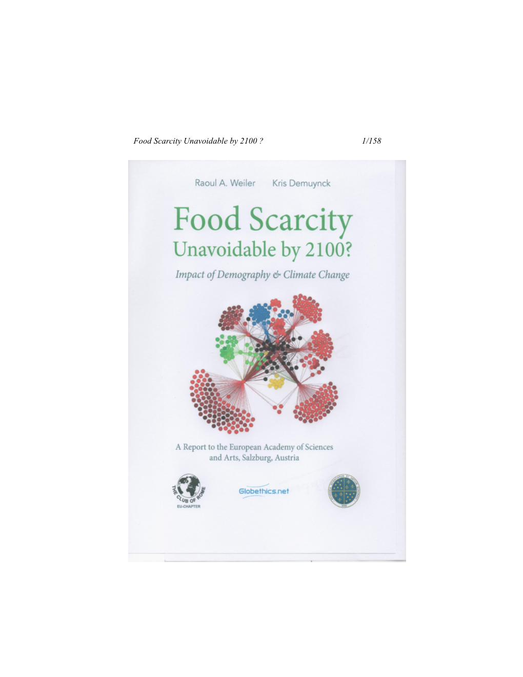 Food Scarcity Unavoidable by 2100 ? 1/158 Food Scarcity Unavoidable by 2100 ? 2/158