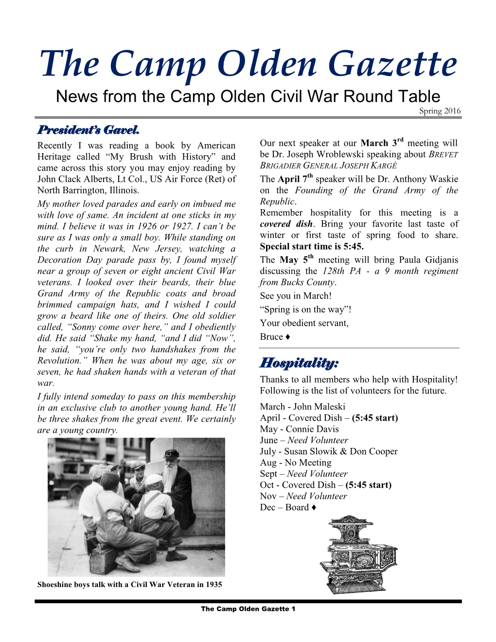 The Camp Olden Gazette News from the Camp Olden Civil War Round Table Spring 2016 President’S Gavel