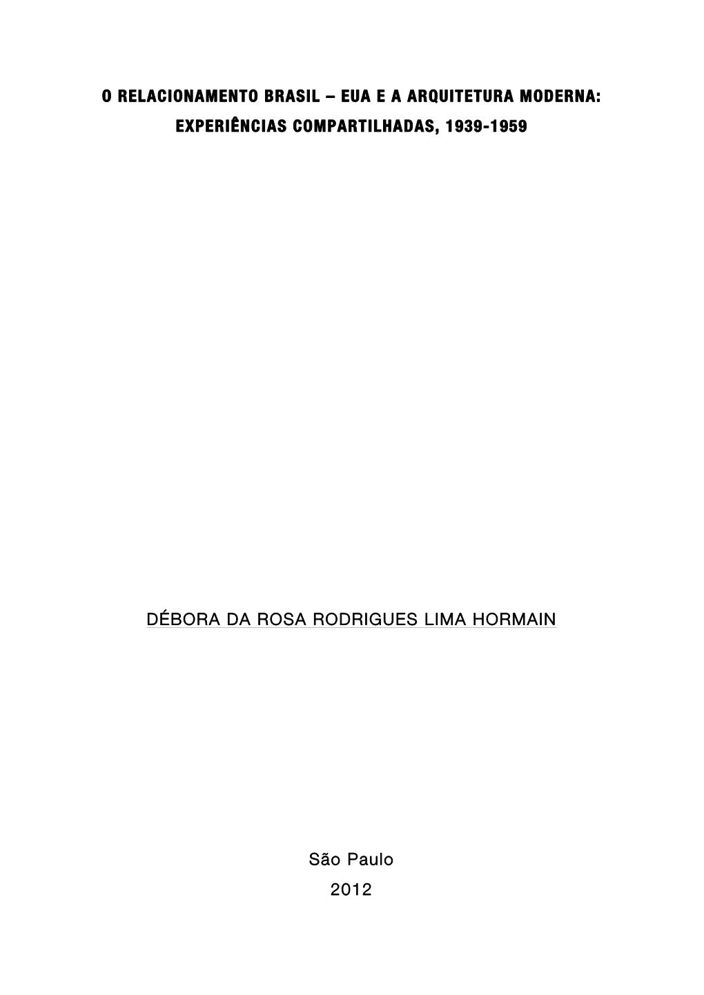 Eua E a Arquitetura Moderna: Experiências Compartilhadas, 1939-1959