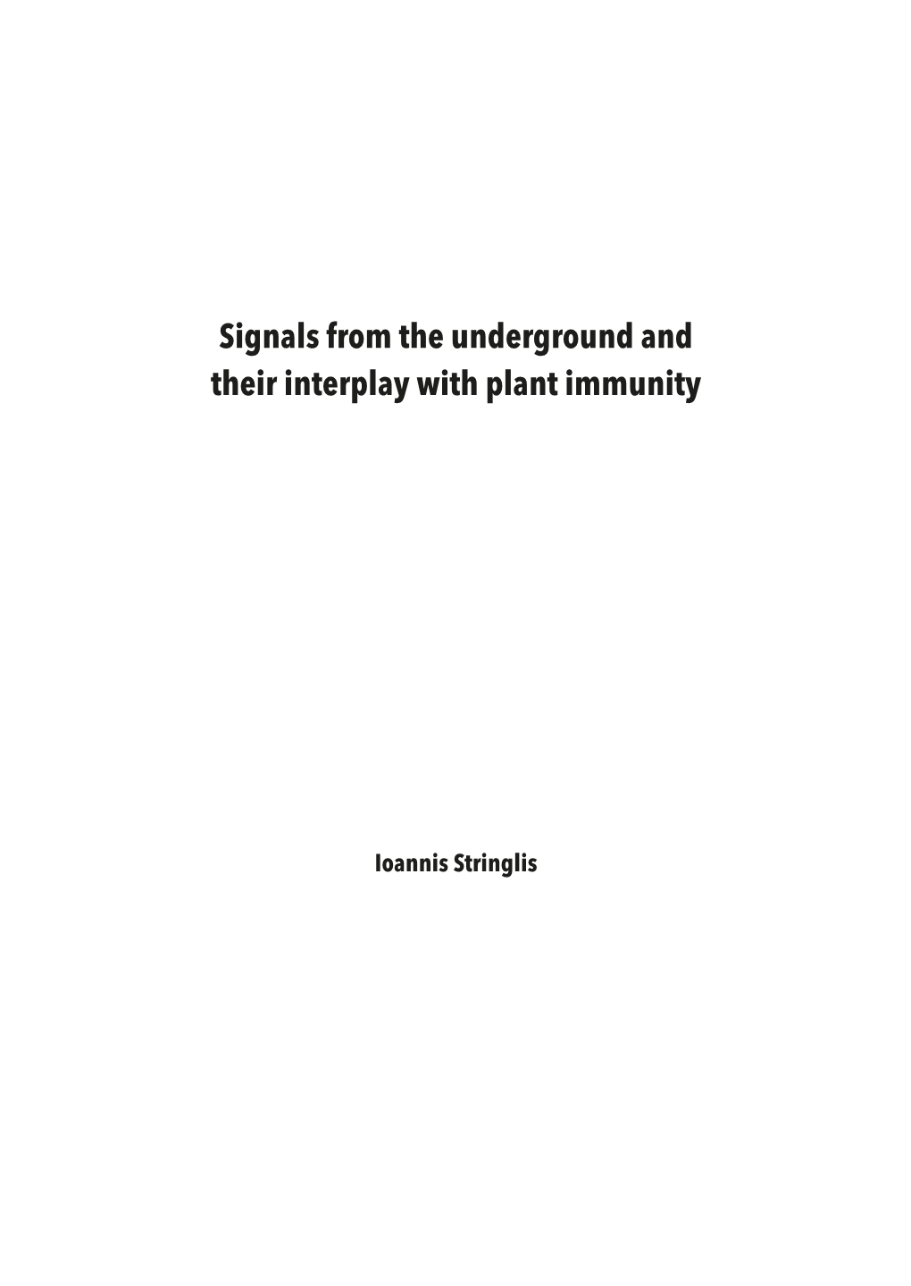 Signals from the Underground and Their Interplay with Plant Immunity