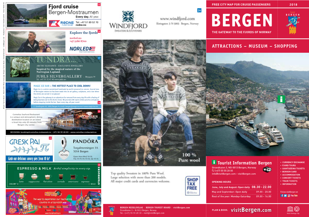 Fjord Cruise 15 FREE CITY MAP for CRUISE PASSENGERS 2018 Bergen-Mostraumen 24 Every Day