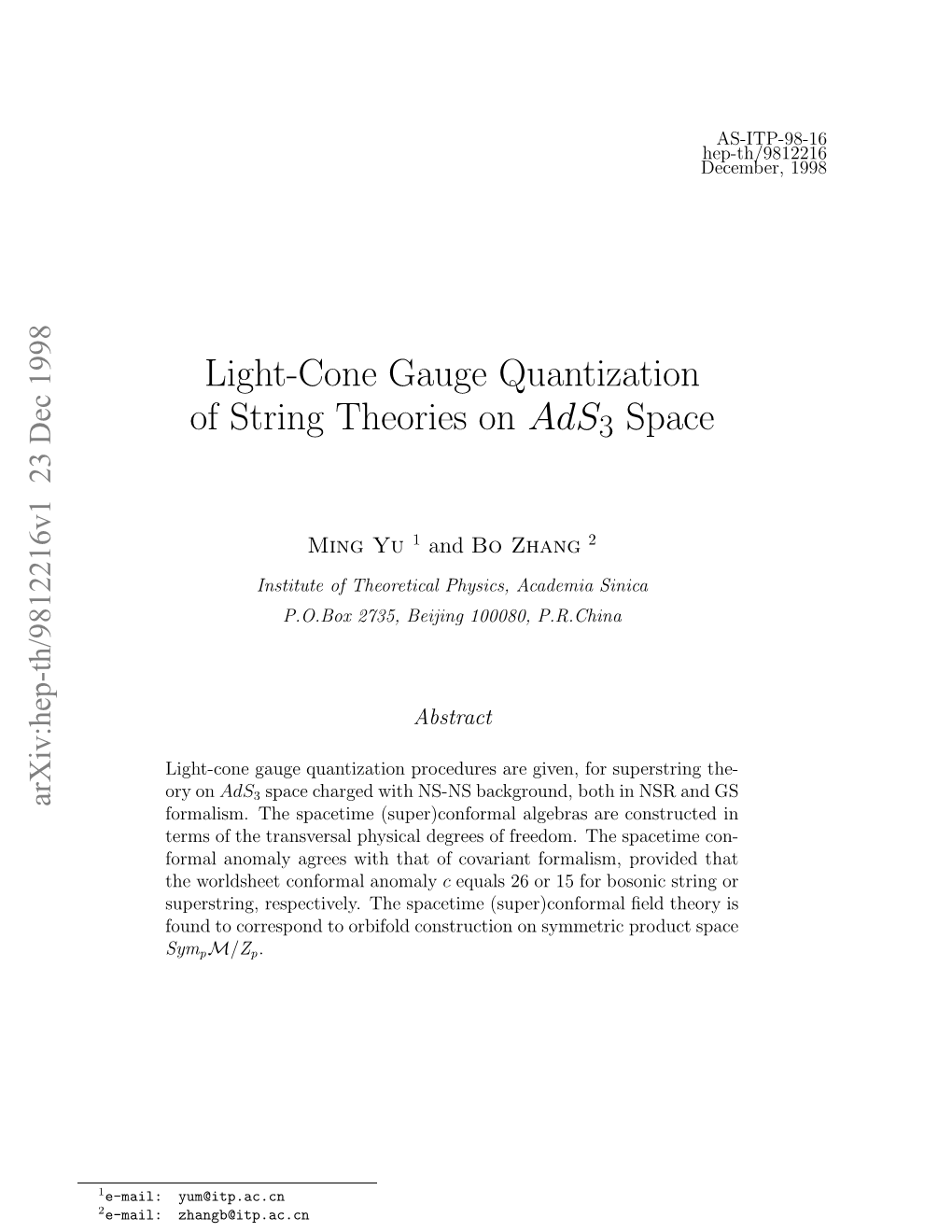 Light-Cone Gauge Quantization of String Theories on $ Ads 3 $ Space