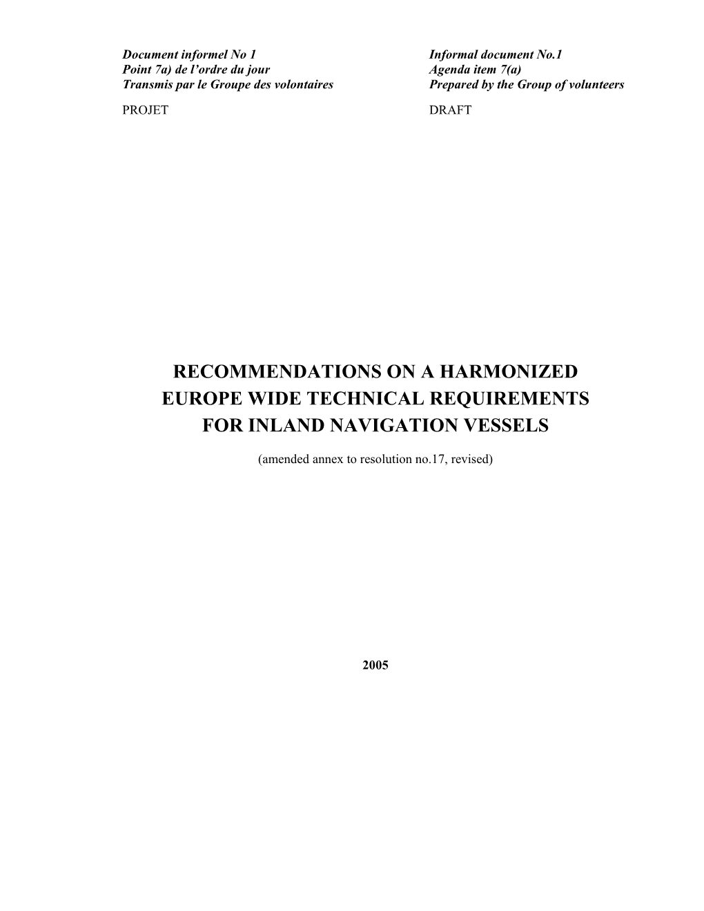 Recommendations on a Harmonized Europe Wide Technical Requirements for Inland Navigation Vessels