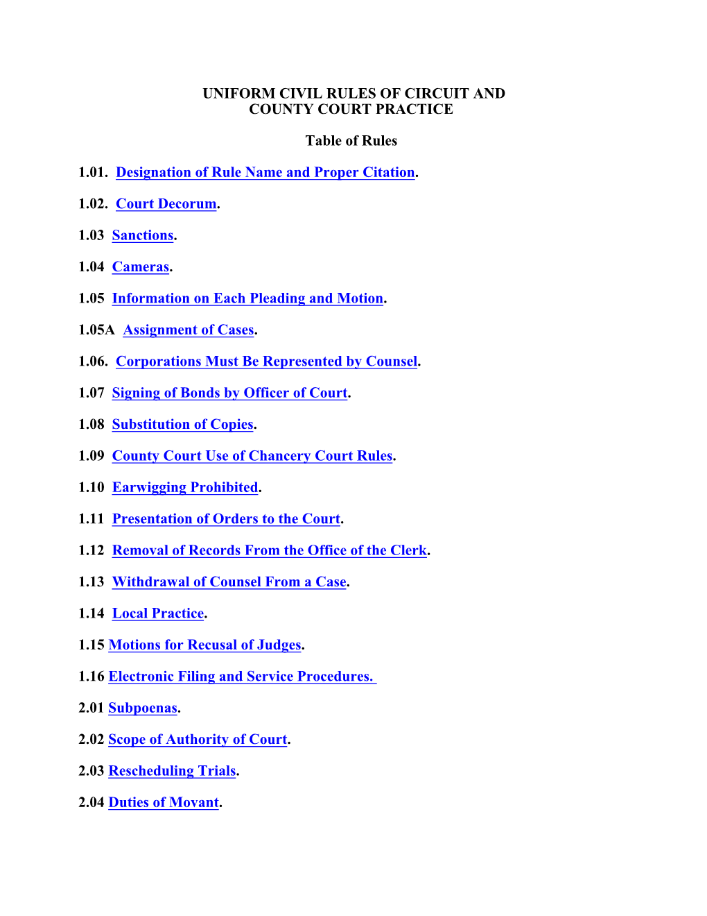 Uniform Civil Rules of Circuit and County Court Practice