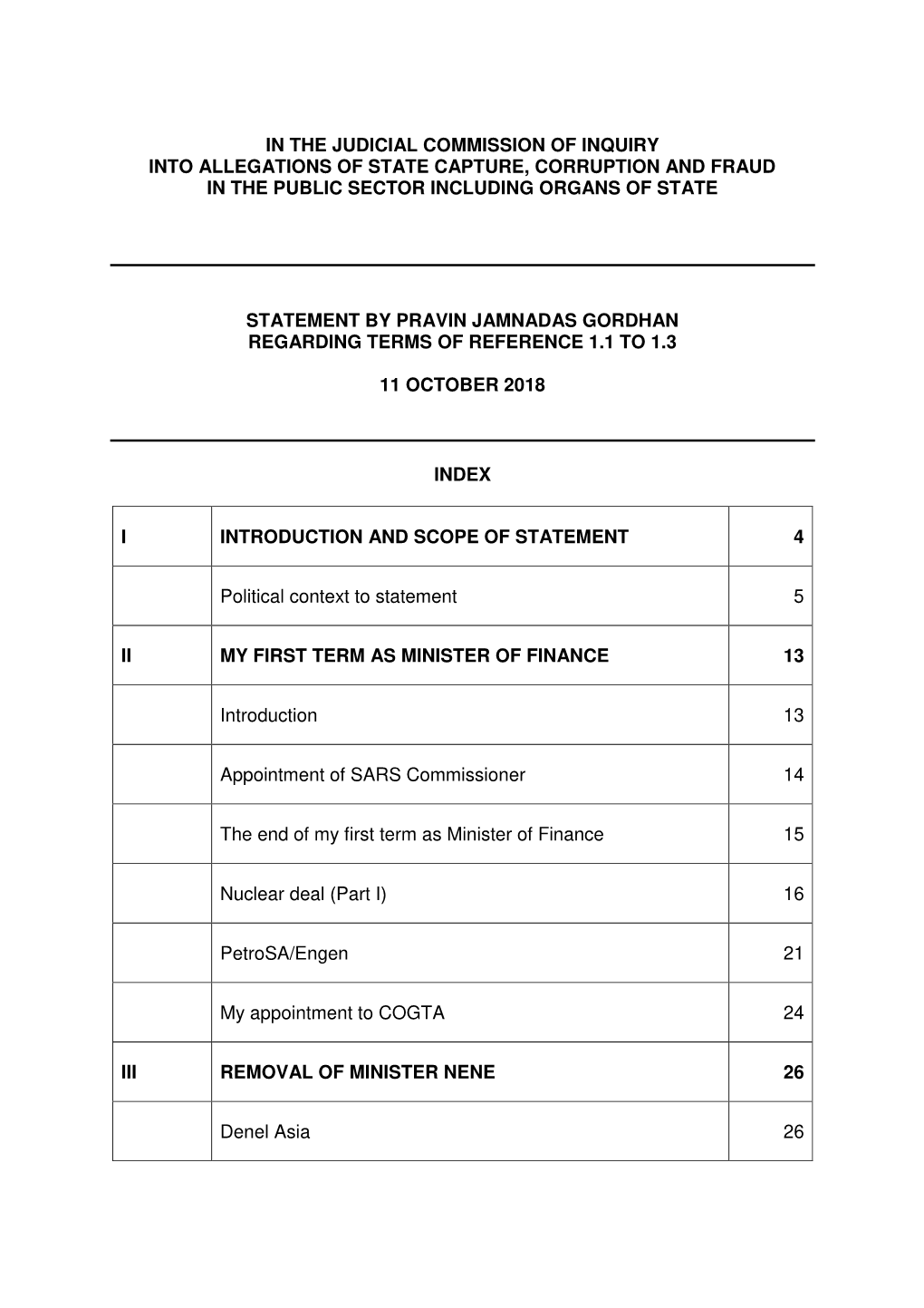 In the Judicial Commission of Inquiry Into Allegations of State Capture, Corruption and Fraud in the Public Sector Including Organs of State