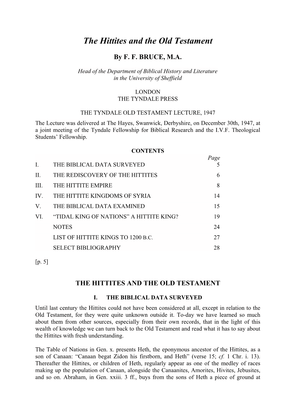 F.F. Bruce, the Hittites and the Old Testament. London