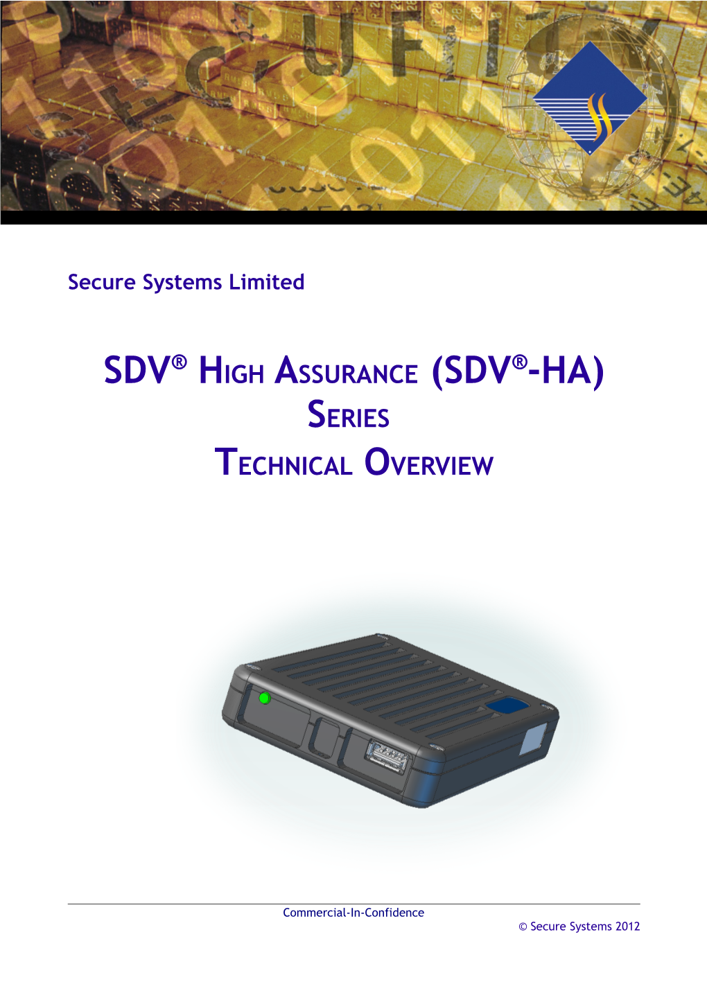 SDV-HA Series Technical Overview