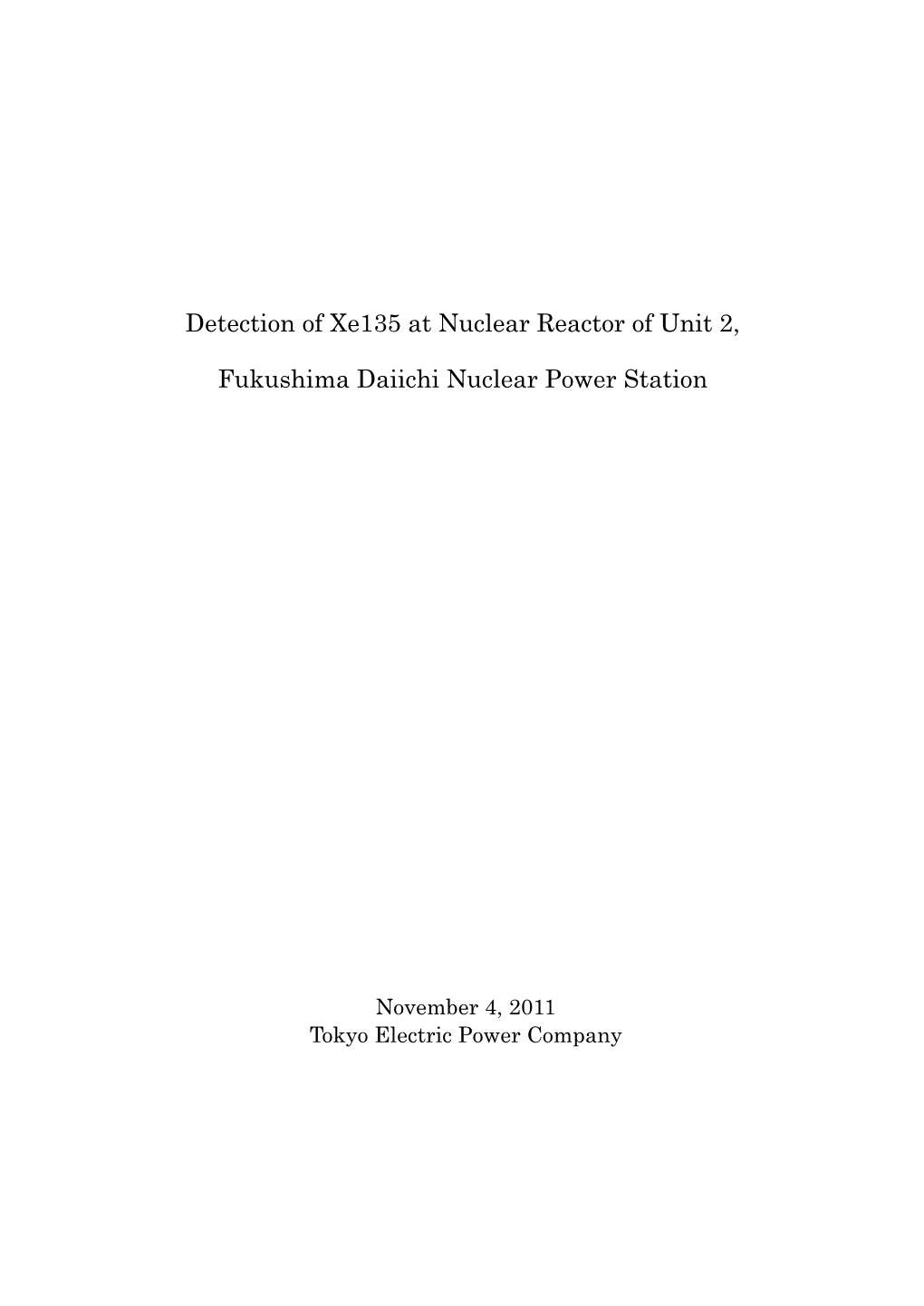 Detection of Xe135 at Nuclear Reactor of Unit 2, Fukushima Daiichi Nuclear Power Station