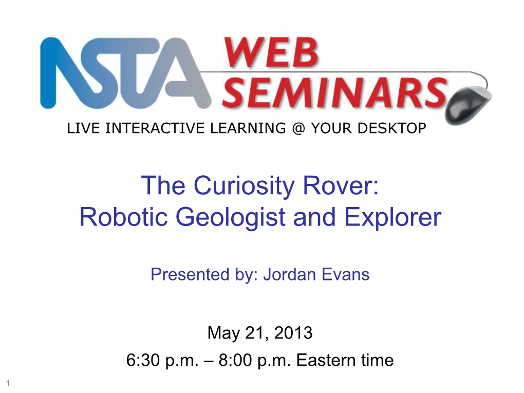 The Curiosity Rover: Robotic Geologist and Explorer