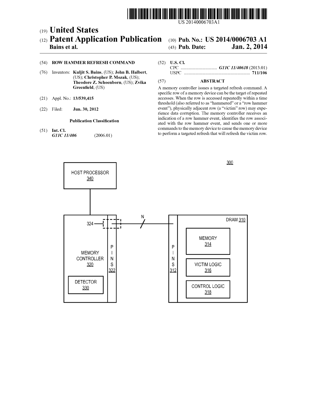 (12) Patent Application Publication (10) Pub. No.: US 2014/0006703 A1 Bains Et Al