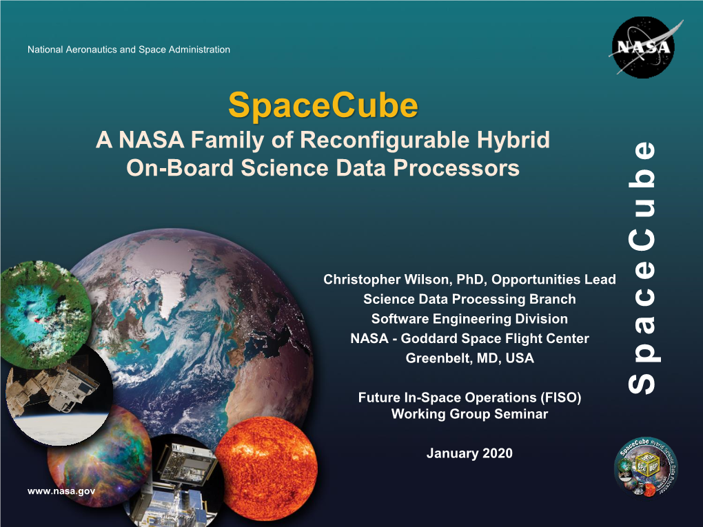 Spacecubespacecube a NASA Family of Reconfigurable Hybrid On-Board Science Data Processors