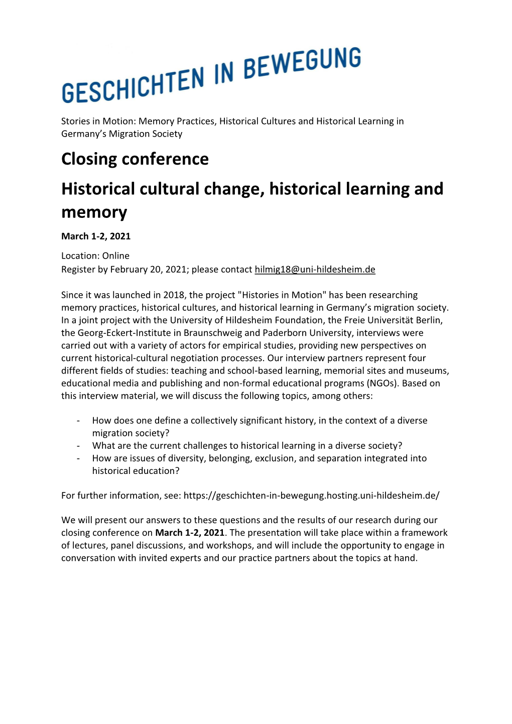 Closing Conference Historical Cultural Change, Historical Learning and Memory