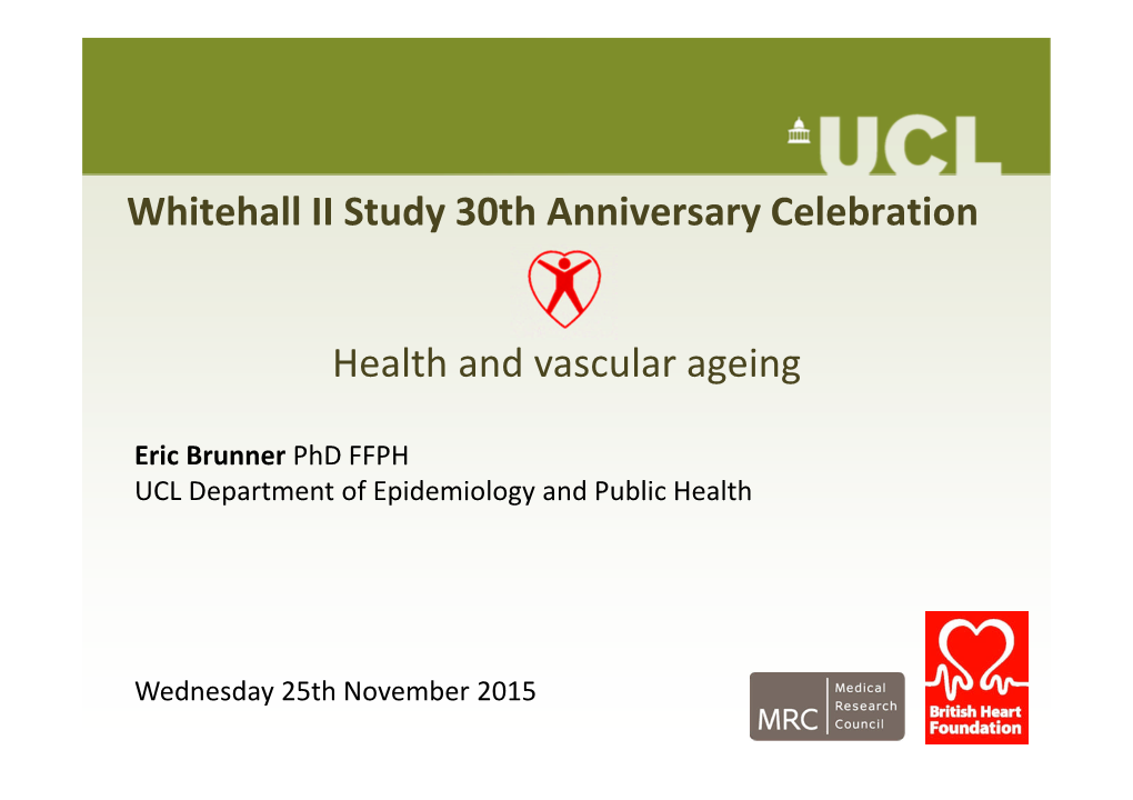 Whitehall II Study 30Th Anniversary Celebration Health and Vascular