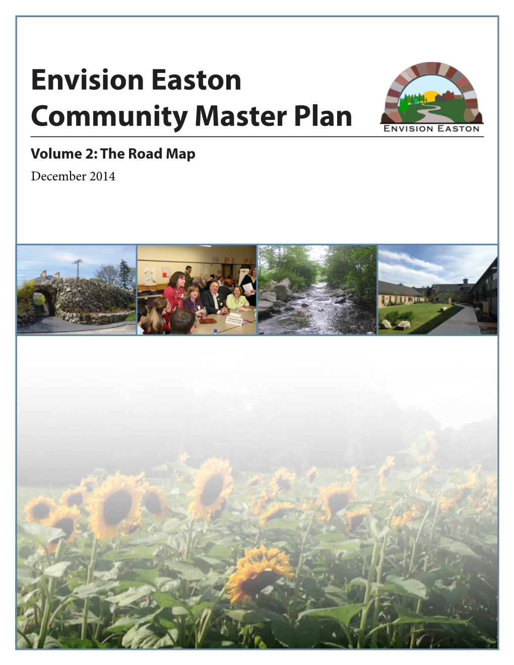 Envision Easton Community Master Plan Volume 2: the Road Map December 2014