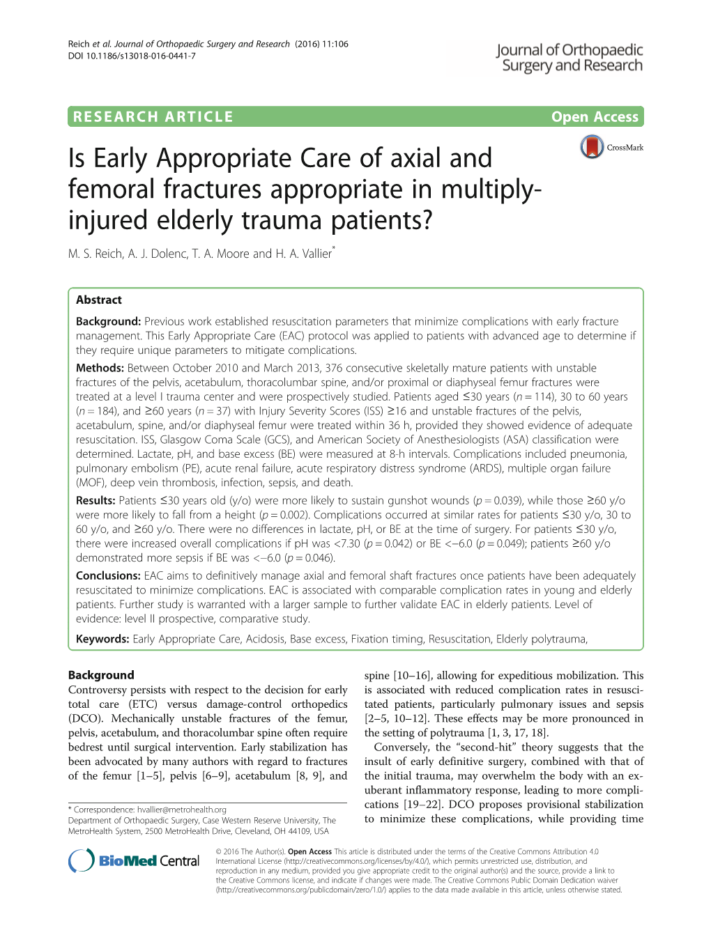 Is Early Appropriate Care of Axial and Femoral Fractures Appropriate in Multiply- Injured Elderly Trauma Patients? M