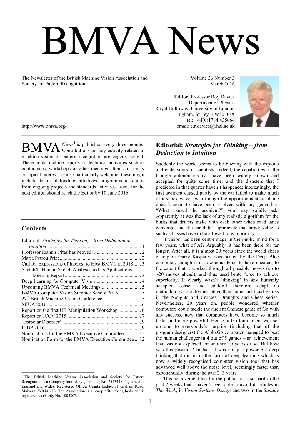 BMVA News Volume 26 Number 3 Times Came to My Notice: All Had Their Own Slant on It, and Professor Ioannis Pitas Has Moved! None Spouted Bad Science Or Hysteria