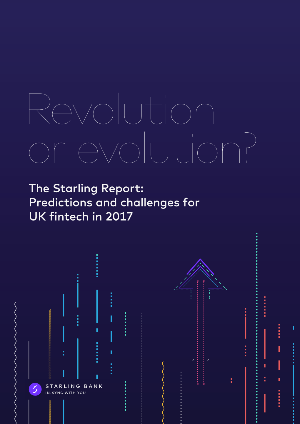The Starling Report: Predictions and Challenges for UK Fintech in 2017 2017 FINTECH FUTURE REPORT Foreword Anne Boden, CEO of Starling Bank