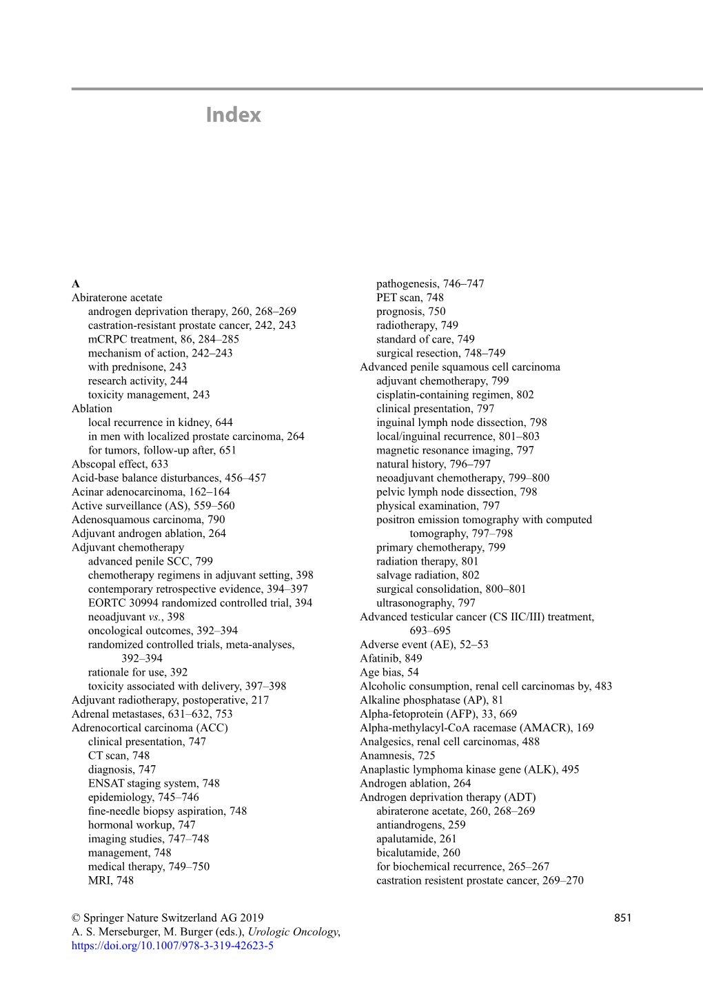 A Abiraterone Acetate Androgen Deprivation Therapy, 260, 268–269