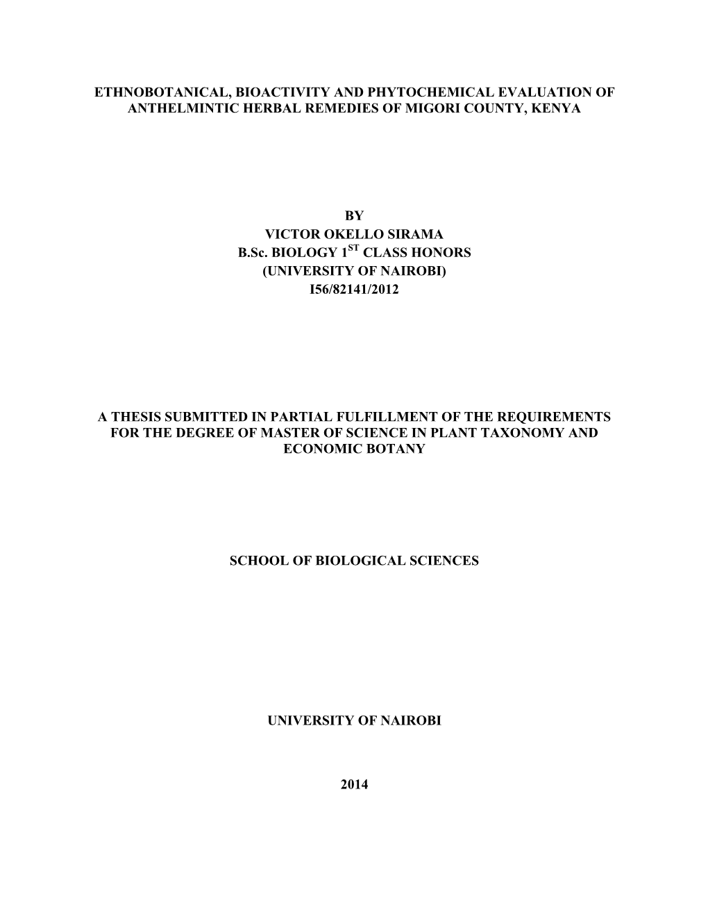 Ethnobotanical, Bioactivity and Phytochemical Evaluation of Anthelmintic Herbal Remedies of Migori County, Kenya